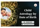 child birth astrology by date of birth