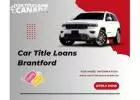 Unlock Cash Today with Car Title Loans in Brantford! 