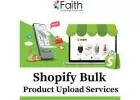 Fecoms Customized Shopify Bulk Product Upload Services
