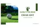 Purchase the B2B Golf Course Email List to Direct Coneect with Golf Stores