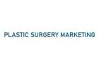 Top Plastic Surgery Marketing Anaheim