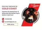 Experience the Healing Power of Mediumship With Reliable Psychic Medium in Gold Coast