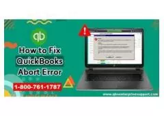 How to fix QuickBooks Abort Error Effectively?