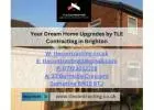 Your Dream Home Upgrades by TLE Contracting in Brighton