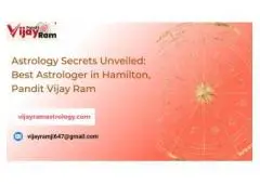 Astrology Secrets Unveiled: Best Astrologer in Hamilton, Pandit Vijay Ram