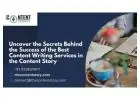 Uncover the Secrets Behind the Success of the Best Content Writing Services in the Content Story