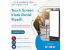 Efficient Touch Screen Kiosks Rentals in Riyadh